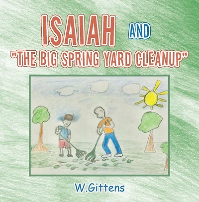 ISAIAH and "The BIG SPRING YARD CLEANUP"