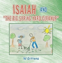 ISAIAH and "The BIG SPRING YARD CLEANUP"