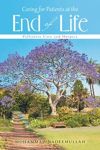 Caring for Patients at the End of Life: Palliative Care and Hospice
