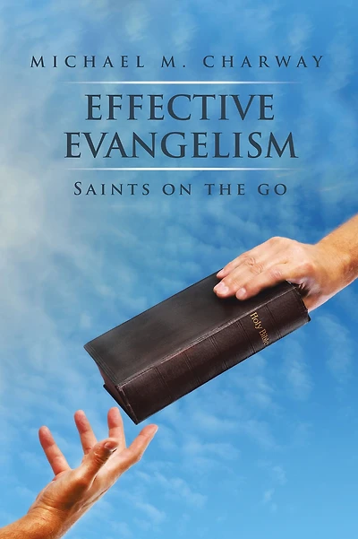 Effective Evangelism: Saints on the Go