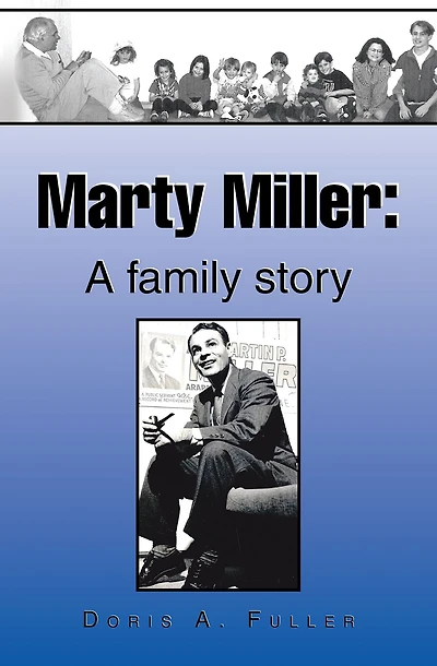 Marty Miller: A Family Story