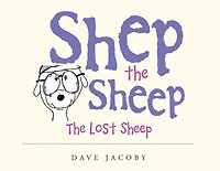 Shep the Sheep: The Lost Sheep
