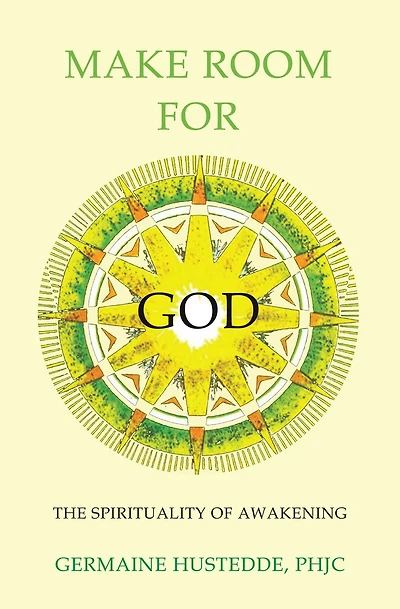 Make Room for God: The Spirituality of Awakening