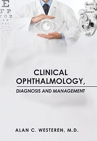 Clinical Ophthalmology, Diagnosis And Management