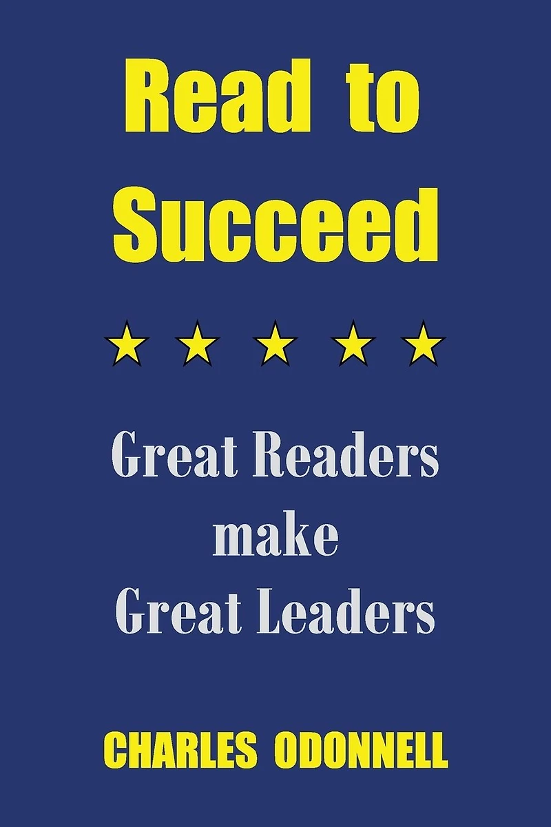Read to Succeed: Great Readers make Leaders