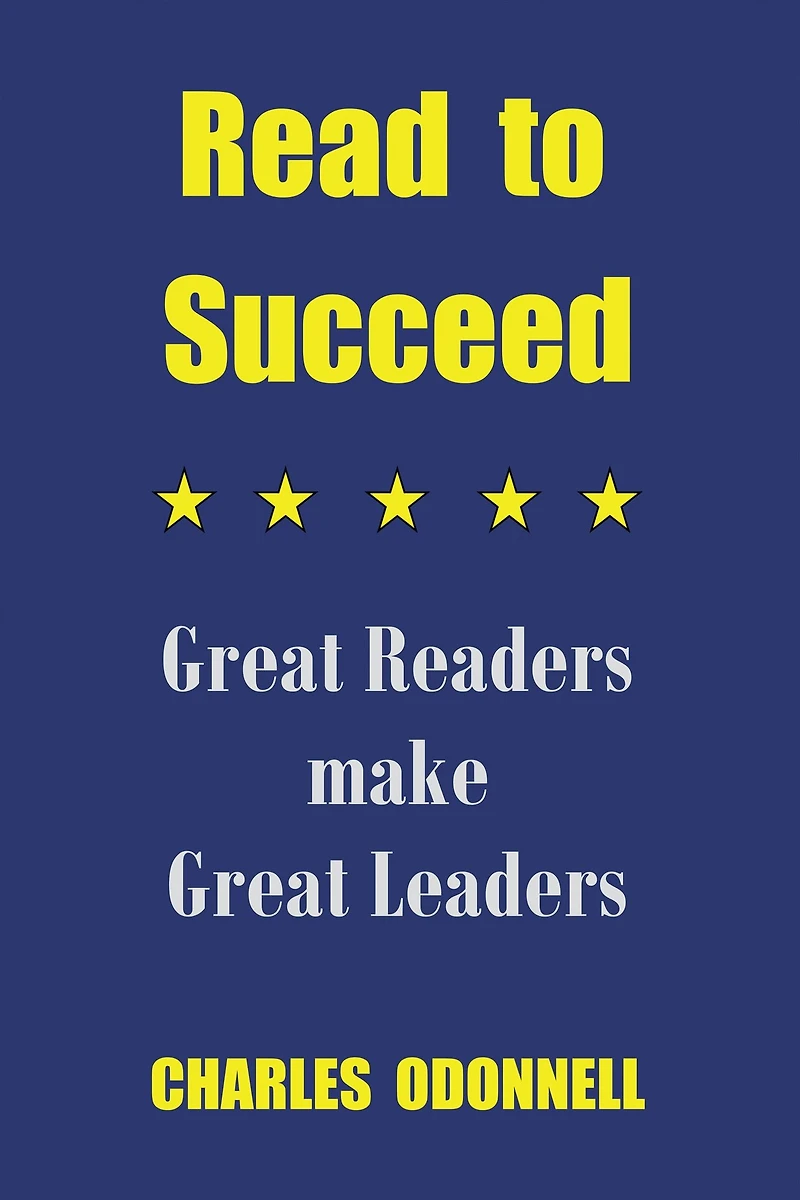 Read to Succeed: Great Readers make Leaders