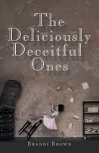 The Deliciously Deceitful Ones