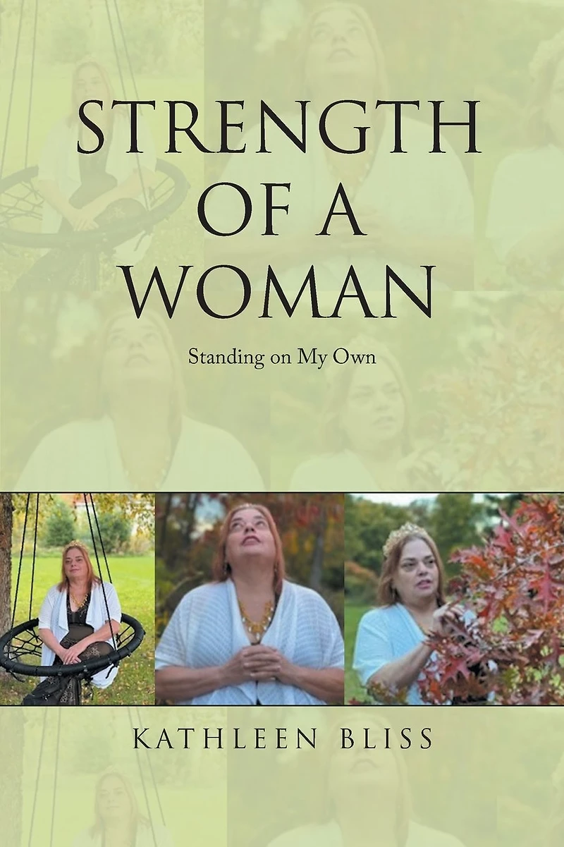 Strength of a Woman: Standing on My Own