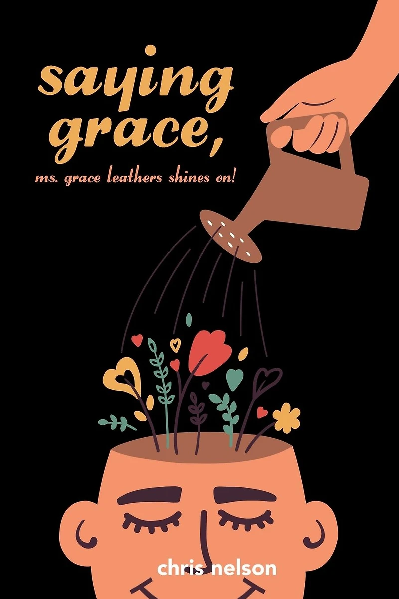 Saying Grace: Ms. Grace Leathers Shines On!