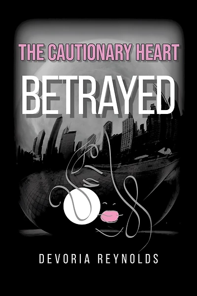 The Cautionary Heart Betrayed