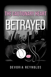 The Cautionary Heart Betrayed