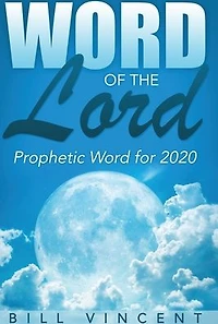 Word of the Lord: Prophetic for 2020