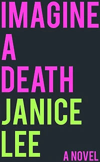 Imagine a Death: novel