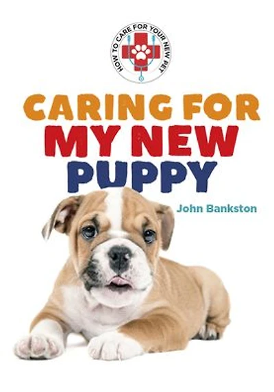 Caring for My New Puppy