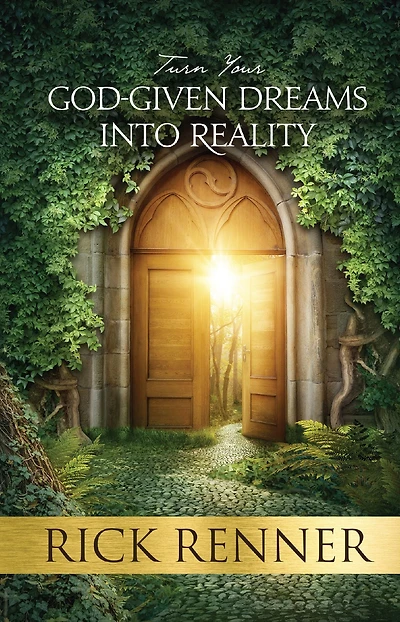 Turn Your God-Given Dreams Into Reality