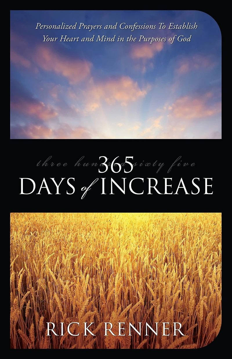 365 Days of Increase: Personalized Prayers and Confessions to Establish Your Heart Mind the Purposes God