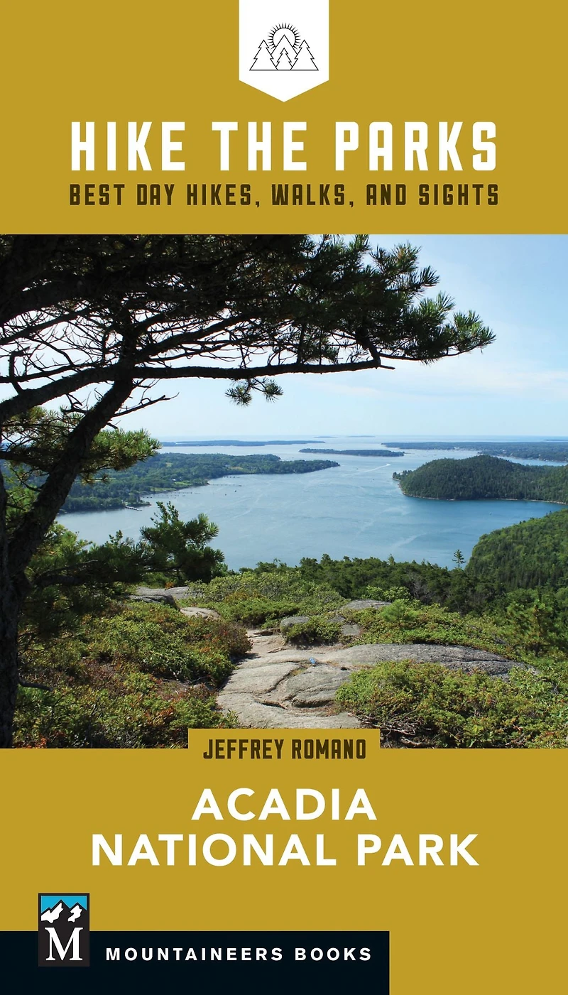 Hike the Parks: Acadia National Park: Best Day Hikes, Walks, and Sights (Hike Parks Series)