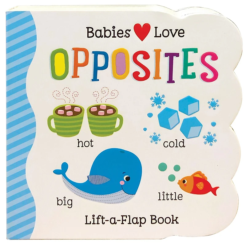 Opposites (Lift-a- Flap)