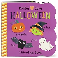 Babies Love Halloween (Lift-a- Flap)