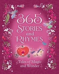 365 Stories and Rhymes Treasury Pink: Tales of Magic and Wonder