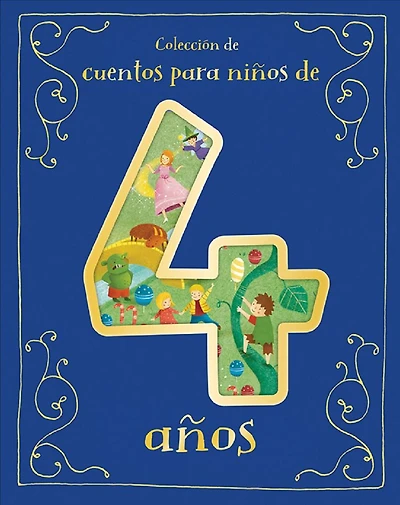 Cuentos para Niños de 4 Años (Spanish Edition)