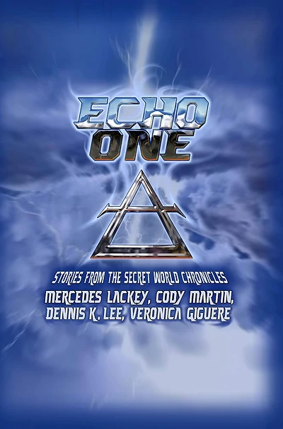 Echo One: Tales from the Secret World Chronicles