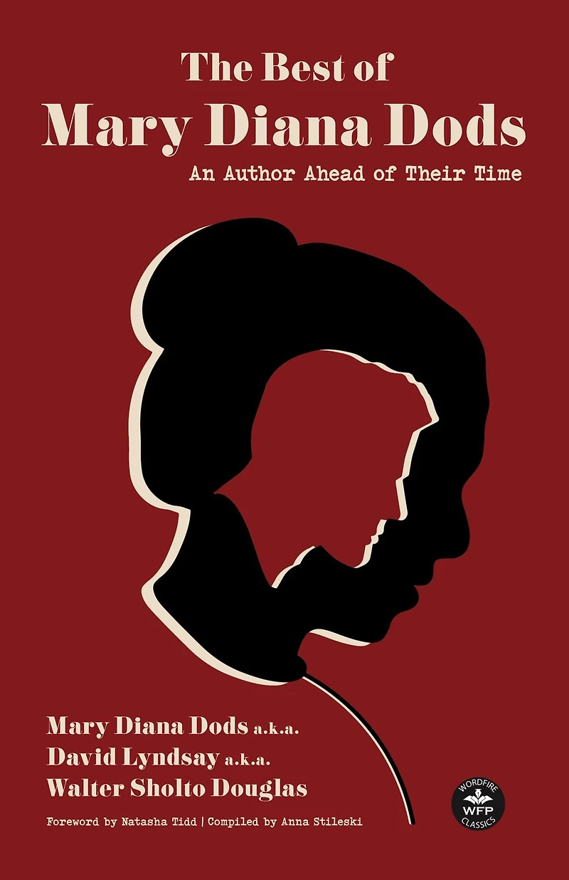The Best of Mary Diana Dods: Collected Works from an Author Ahead of Their Time