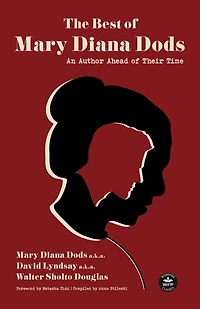 The Best of Mary Diana Dods: Collected Works from an Author Ahead of Their Time