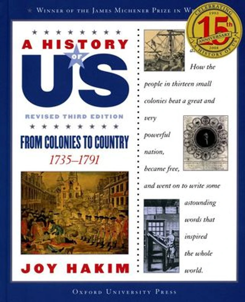 From Colonies to Country: 1735-1791 (A History of US Series #3)