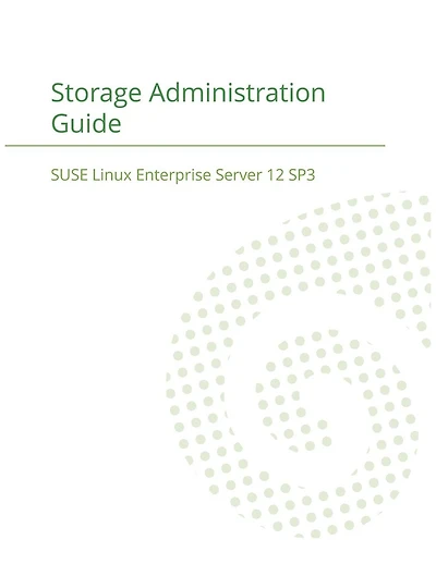 SUSE Linux Enterprise Server 12 - Storage Administration Guide