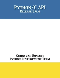 The Python/C API: Release 3.6.4