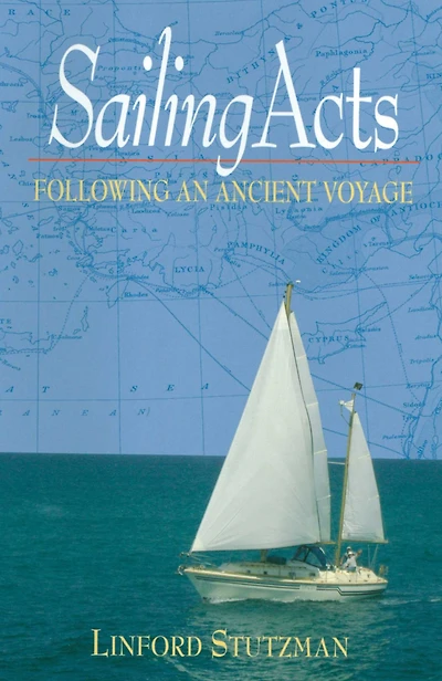 Sailing Acts: Following An Ancient Voyage