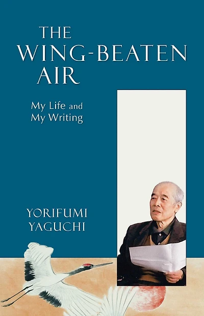 Wing-Beaten Air: My Life And My Writing