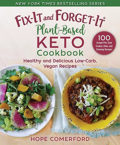 Fix-It and Forget-It Plant-Based Keto Cookbook: Healthy Delicious Low-Carb, Vegan Recipes