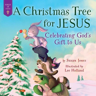 A Christmas Tree for Jesus: Celebrating God's Gift to Us