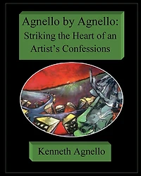 Agnello by Agnello: Striking the Heart of an Artist's Confessions