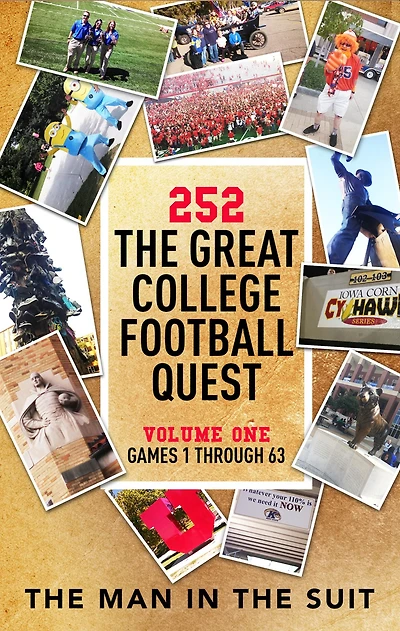 252 The Great College Football Quest: Volume One: Games 1 through 63