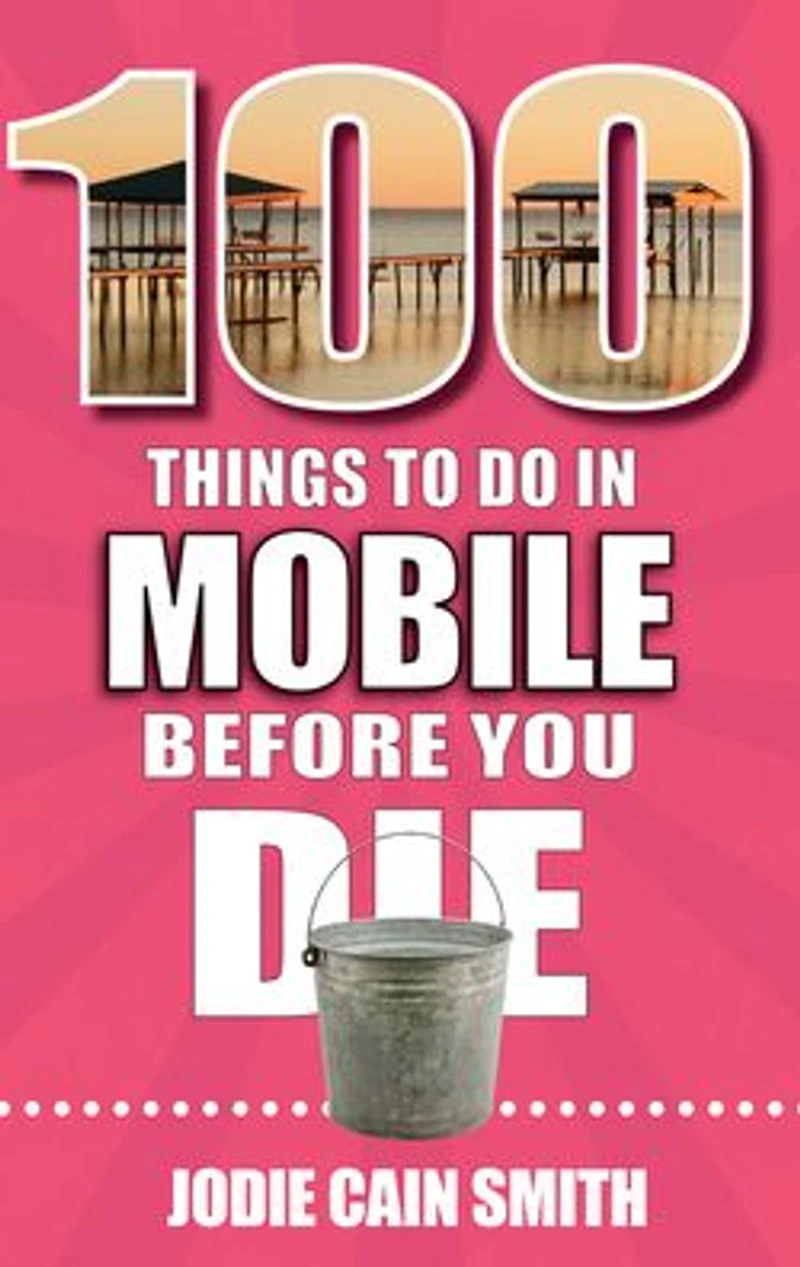100 Things to Do Mobile Before You Die