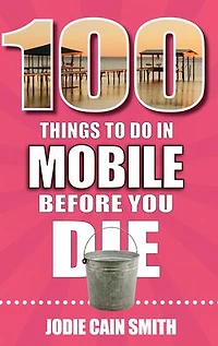 100 Things to Do Mobile Before You Die