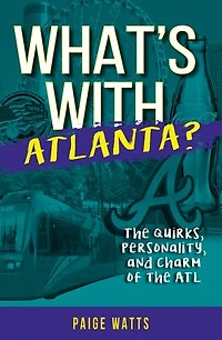 What's With Atlanta