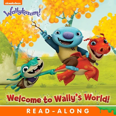 Welcome to Wally's World! (Wallykazam!)
