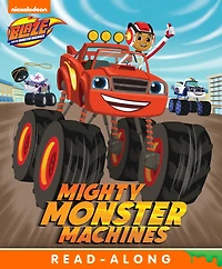 Mighty Monster Machines (Blaze and the Machines)