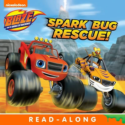 Spark Bug Rescue! (Blaze and the Monster Machines)