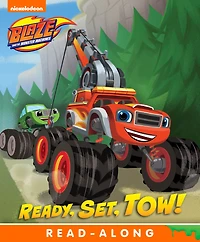 Ready, Set, Tow! (Blaze and the Monster Machines)
