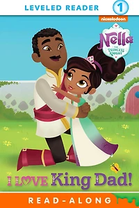 I Love King Dad! (Nella the Princess Knight)