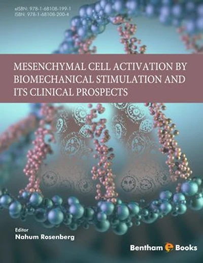 Mesenchymal Cell Activation by Biomechanical Stimulation and its Clinical Prospects