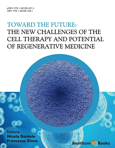 Toward the Future: The New Challenges of the Cell Therapy and Potential of Regenerative Medicine