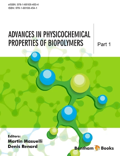 Advances in Physicochemical Properties of Biopolymers: Part 1