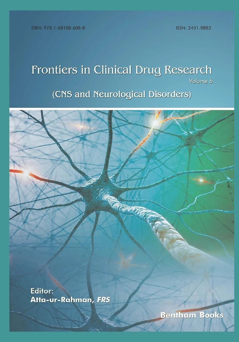 Frontiers Clinical Drug Research - CNS and Neurological Disorders: Volume 6