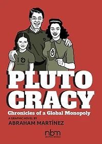 Plutocracy: Chronicles of a Global Monopoly